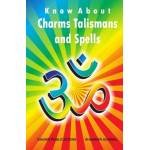 Know about Charms, Talismans and Spells Book